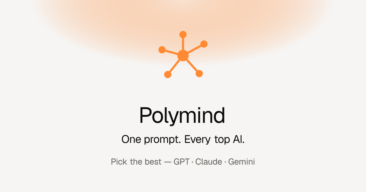 Polymind — One prompt to every top AI